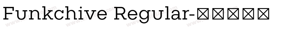 Funkchive Regular字体转换
